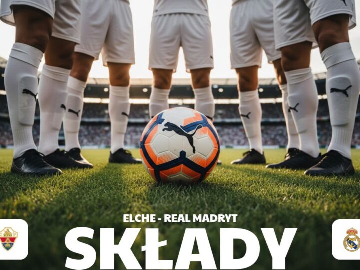 Składy: Elche CF – Real Madryt – przewidywania ekspertów co do składów
